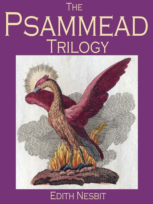 Title details for The Psammead Trilogy by Edith Nesbit - Wait list